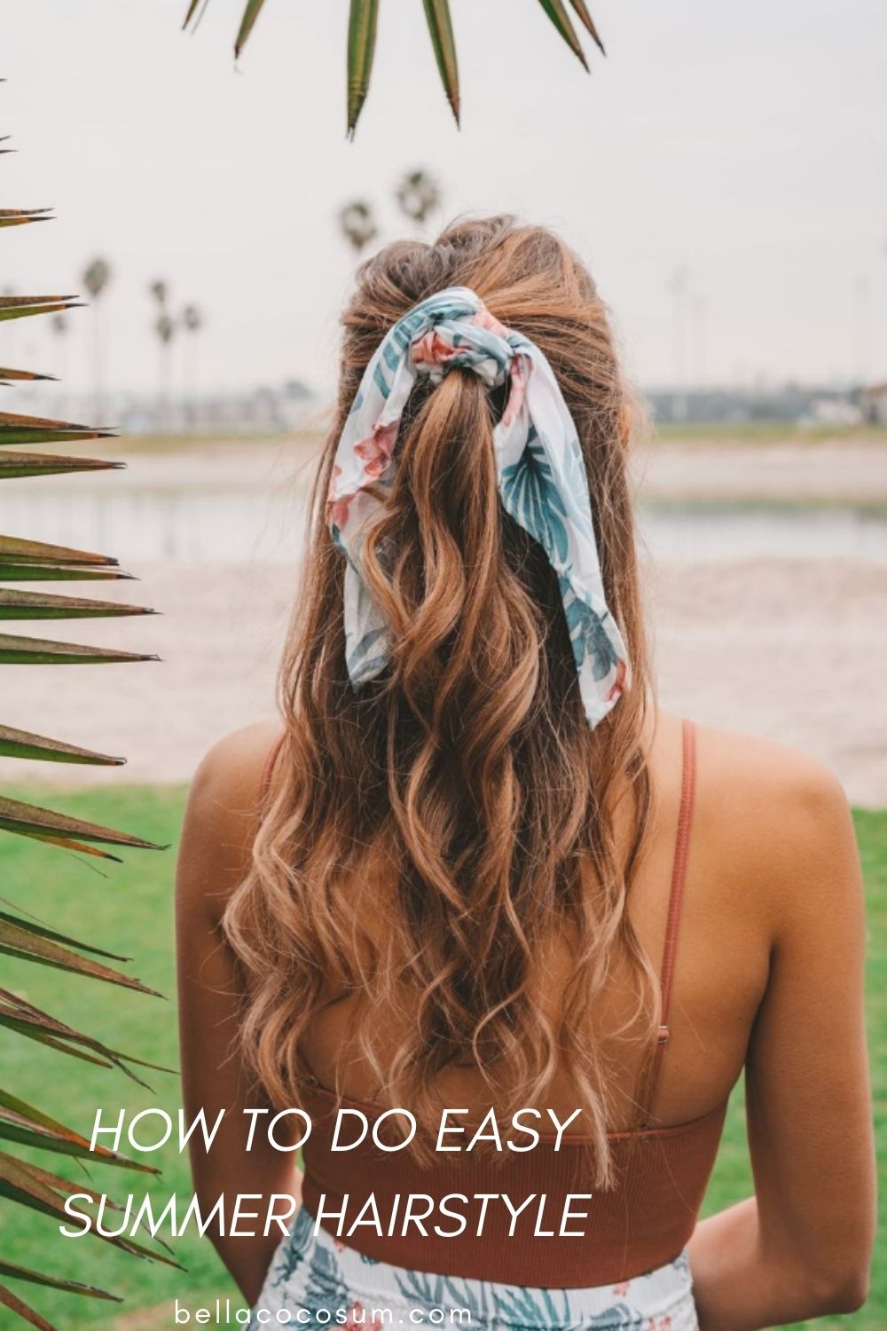 How to do an easy summer hairstyle 2021 for girls ?