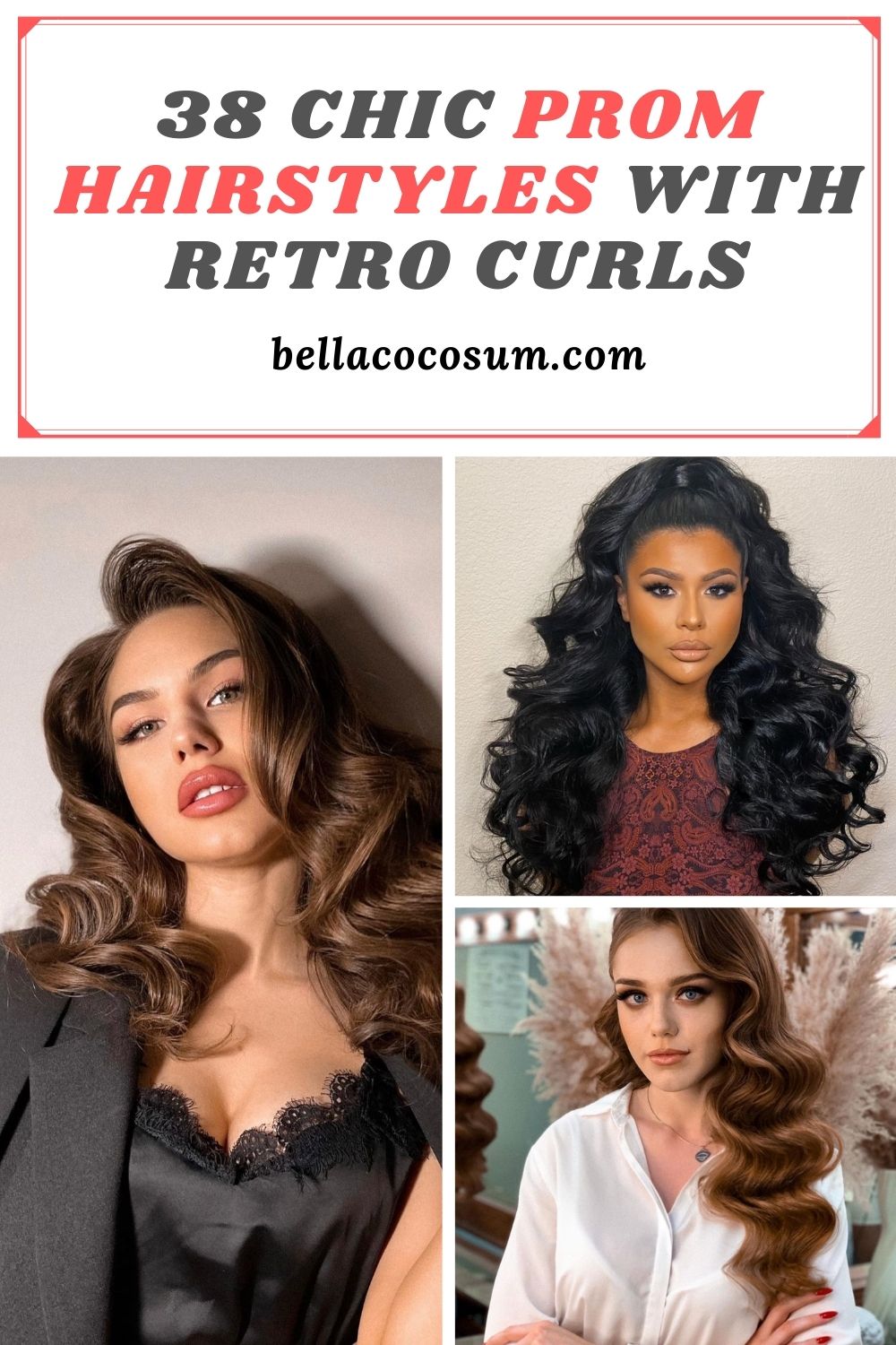 38 Chic Prom Hairstyles for long hair with retro curls  to Let You Be Amazing